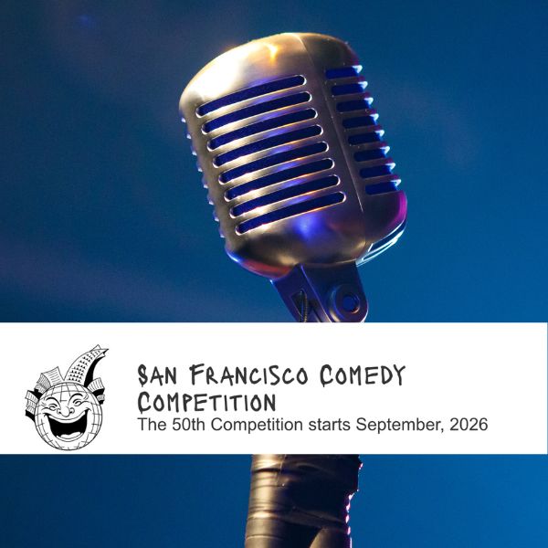 50th Annual SF Stand-up Comedy Competition Semi-finals